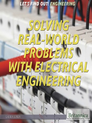 cover image of Solving Real World Problems with Electrical Engineering